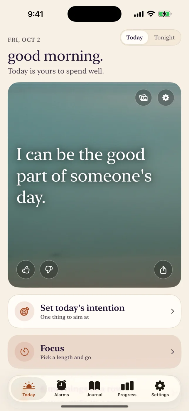 The Today screen in the morning: good morning, the day's line, I can be the good part of someone's day, and today's intention.