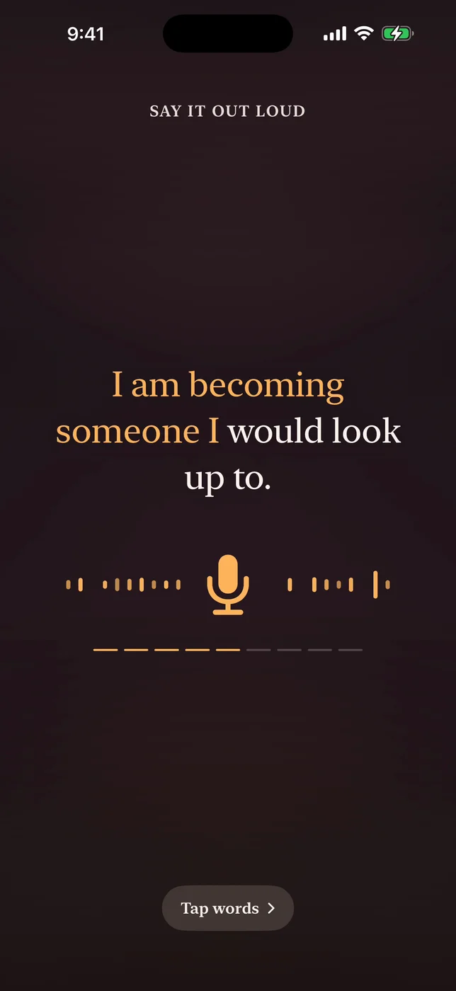 The speak screen: say it out loud, I am becoming someone I would look up to, with the microphone listening.