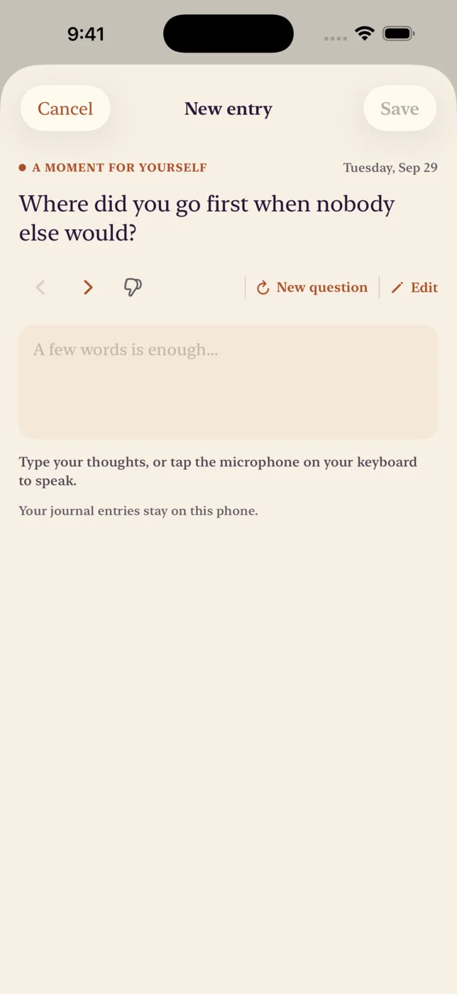 Writing a journal entry in the app: the morning's question, Where did you go first when nobody else would, above an empty text field.